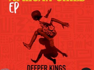 Deeper Kings – African Child Album