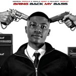 Dereal Bonile – Bring Back My Bass. Ft. Sdala Deep & Mulest Vankay Dereal Bonile – Bring Back My Bass. Ft. Sdala Deep & Mulest Vankay