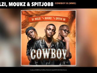 Dj Melzi, Moukz & Spitjo88 – Cowboy Iii Ft. Moukz & Spitjo88