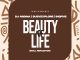 Dj Ngoma – Beauty Of Life Ft. Busyexplore & Inqfive