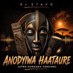 Dj Stavo – Anodyiwa Haataure (Afro-Sungura Version)