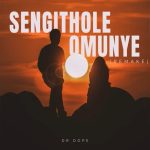 Dr Dope – Sengithole Omunye (Remake) Dr Dope - Sengithole Omunye (Remake)