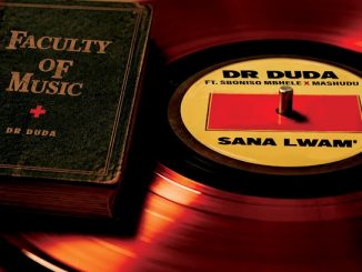 Dr Duda – Sana Lwam' ft. Sboniso Mbhele & Mashudu