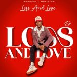 EP: Sboniso L Musician – Loss & Love 