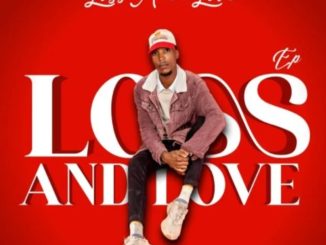 EP: Sboniso L Musician – Loss & Love