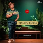 IGalofu Elisha – Iyobuyibonane IGalofu Elisha – Iyobuyibonane