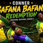 Instant Plug Sa – Bafana Bafana Chant