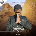 Jikijela Mfana – Zidedele Nduna Ft. Zazi