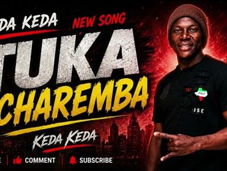 Keda Keda – Tuka Ucharemba