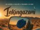 Ladi Adiosoul, Blq Note, DJ Hloni & Philasande – Inkinga Zam