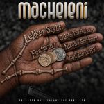 Lekker Stylist – Macheleni Ft. J John The Big Baby, Ntsako Shirimani, Jujulamrsa & Salani The Producer