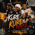Magic Wacho – Kure-Kure (Remix) Ft. Enzo Ishall, Nisha Ts, Master H & Calvin Mangena