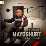 Mayoghurt – Angiliboni Izulu Ft. Ama-Sheleza Mayoghurt – Angiliboni Izulu Ft. Ama-Sheleza