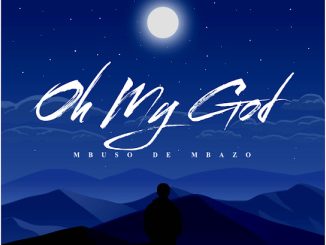 Mbuso De Mbazo – Oh My God (Deep Mix)