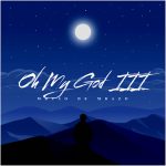 Mbuso De Mbazo – Oh My God Iii (Deep Mix) Mbuso De Mbazo – Oh My God Iii (Deep Mix)