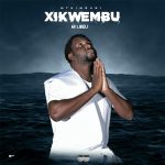 Mthimbani – Xikwembu Hi Lweli Ft. Don Mthimbani – Xikwembu Hi Lweli Ft. Don
