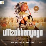 Mzokhanyayo – Libekhona Elami Igama