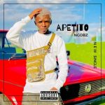 Ngobz – Apetito Pretty Palesa (To Nandipha 808, Tyler Icu, Mellow & Sleazy) Ngobz – Apetito Pretty Palesa (To Nandipha 808, Tyler Icu, Mellow & Sleazy)