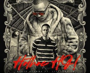 Ntate Stunna – Hothoe Ho ft. Litshepe Lr