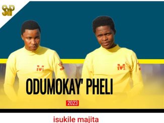 Odumokayipheli – Isukile Majita