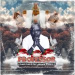 Professor – Ubona Bani Ft. Mpumi Professor – Ubona Bani Ft. Mpumi