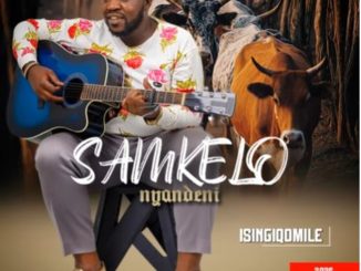 Samkelo Nyandeni - Ising'qomile ft Masinga