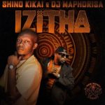 Shino Kikai & Dj Maphorisa – Besithi Siyadlala Bany Ft. Russell Zuma Shino Kikai & Dj Maphorisa – Besithi Siyadlala Bany Ft. Russell Zuma