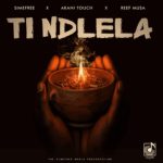 Simefree, Akani Touch & Reef Musa – Ti Ndlela Simefree, Akani Touch & Reef Musa – Ti Ndlela