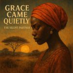The Silent Partner – Grace Came Quietly The Silent Partner – Grace Came Quietly