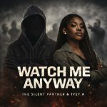 The Silent Partner – Watch Me Anyway The Silent Partner – Watch Me Anyway