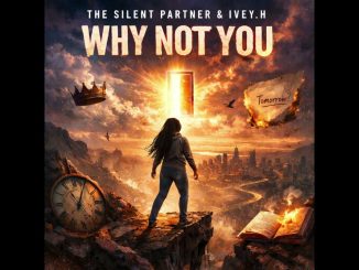 The Silent Partner – Why Not You Ft. Ivey.h
