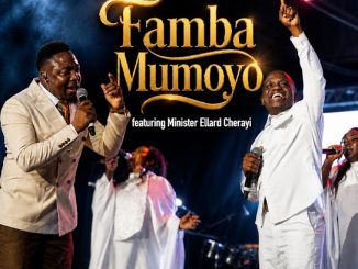 The Unveiled – Famba Mumoyo Ft. Minister Ellard Cherayi