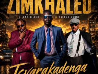 Tman Mount Zion – Tsavarakadenga Ft. Silent Killer & Trevor Dongo