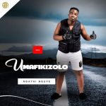 Umafikizolo – Usaphilelani? Ft. Londeka Shangase Umafikizolo – Usaphilelani? Ft. Londeka Shangase