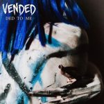 Vended – Ded To Me Vended – Ded To Me