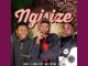 Yb Rsa, Ora N – Ngisize Ft. Wely E’m Star & Loto