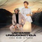 Yhozah & Sihle Msomi – Nithini Webantu