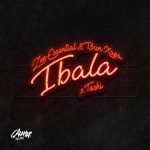 Zee Essential & Bun Xapa – Ibala Ft. Toshi