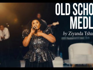 Ziyanda Tshangana – Old School Medley