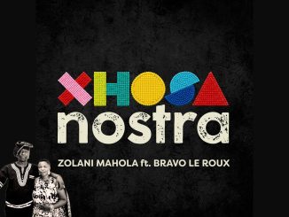 Zolani Mahola – Xhosanostra Ft. Bravo Le Roux
