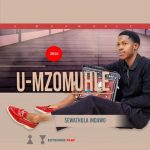 ALBUM: Umzomuhle – Sewathola Indawo