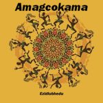 Amagcokama – Ukhulunyiswa Utshwala Amagcokama – Ukhulunyiswa Utshwala