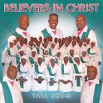 Believers In Christ – Nom’ Inhlupheko