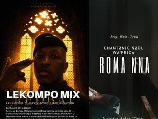 Comment on Chantonic Soul Wa’Frica – Roma Nna Lekompo Mix by Dimakatso molele