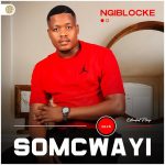 Comment on DOWNLOAD: Somcwayi – Ngiblocke Album by Anathi