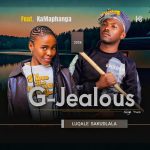 Comment on G-Jealous – Luqale Sakudlala Ft. Bongumusa Xulu by Thobeka Comment on G-Jealous – Luqale Sakudlala Ft. Bongumusa Xulu by Thobeka