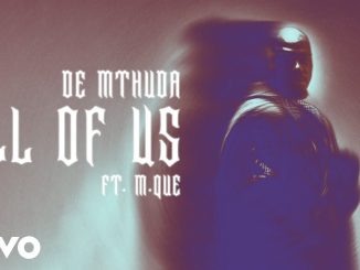 De Mthuda - All Of Us (Visualizer)