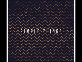 El Mukuka , Argento Dust – Simple Things Ft. Marocco