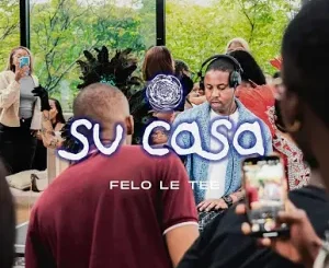 Felo Le Tee - Sucasa Afro House Mix