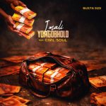 Imbongiyosizi – Isinkwa Sami Ft. Shengewasehlalankosi & Mfanomhlophe Imbongiyosizi – Isinkwa Sami Ft. Shengewasehlalankosi & Mfanomhlophe